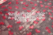 Do you remember the nights we stayed up, just laughing, smiling for hours.jpg